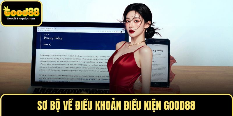 Sơ bộ về điều khoản điều kiện GOOD88
