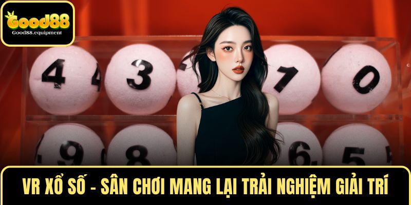 VR xổ số